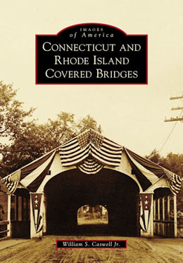 Connecticut and Rhode Island Covered Bridges